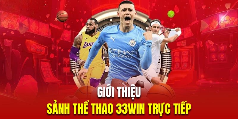 Giới thiệu thể thao 33win