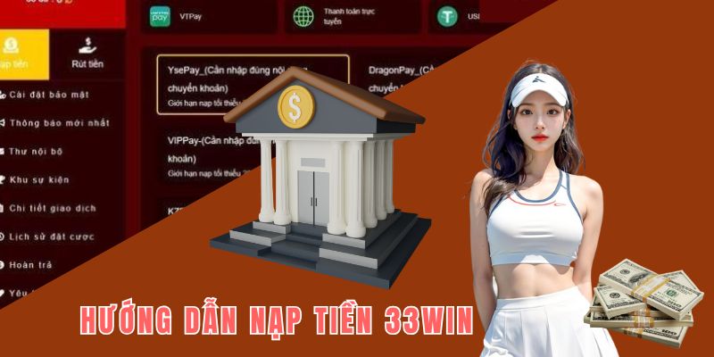 Hướng dẫn nạp tiền 33win