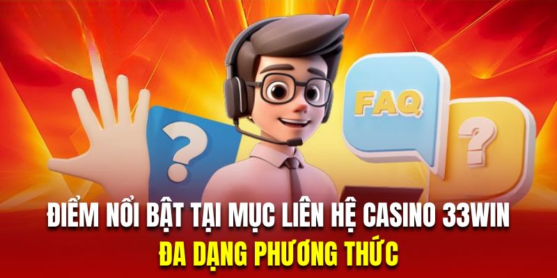 Đa phương thức liên hệ 33WIN