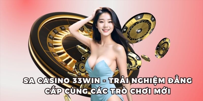 Sảnh Sa casino 33win