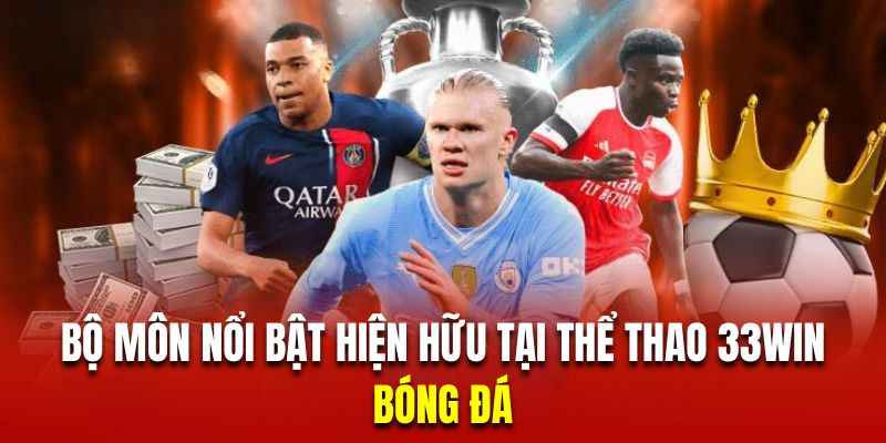 Cược bóng đá tại thể thao 33WIN